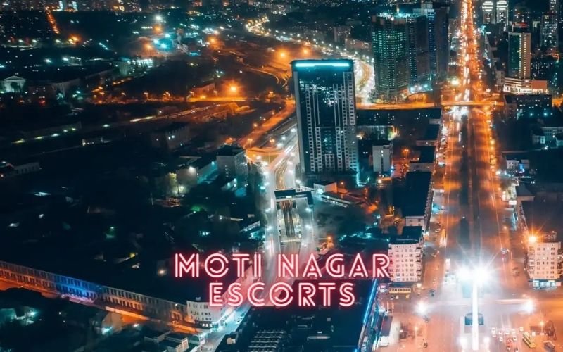 Moti Nagar Escorts